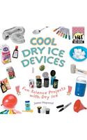 Cool Dry Ice Devices: