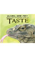 Tasting Their Prey: Animals with an Amazing Sense of Taste