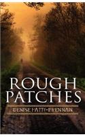 Rough Patches