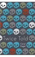 Twice Told