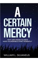 Certain Mercy