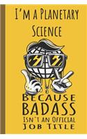 I'm a Planetary Science Badass