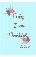 Today I am Thankful Journal