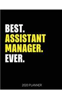 Best Assistant Manager Ever 2020 Planner