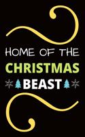 Home of The Christmas Beast - Blank Line Journal Notebook