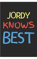 Jordy Knows Best: Lined Journal, 120 Pages, 6 x 9, Jordy Personalized Name Notebook Gift Idea, Black Matte Finish (Jordy Knows Best Journal)