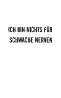 Ich bin nichts für schwache Nerven: Monatsplaner für pubertierende Jugendliche - Lustige Pubertät Geschenk-Idee - A5 - 120 Seiten