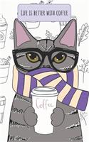 Life is Better with Coffee