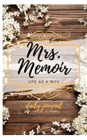 Mrs. Memoir: Life as a Wife