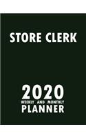 Store Clerk 2020 Weekly and Monthly Planner: 2020 Planner Monthly Weekly inspirational quotes To do list to Jot Down Work Personal Office Stuffs Keep Tracking Things Motivations Notebook