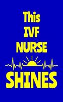 This IVF Nurse Shines