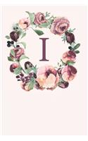 I: Pink Monogram Sketchbook - 110 Sketchbook Pages (6 x 9) - Soft Pink Roses and Peonies in a Watercolor Monogram Sketch Notebook - Personalized Initia