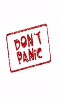 Don't panic: Sketch Book - Journal - Large 8.5 x 11 inches - 100 pages