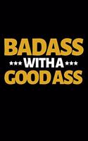 Badass With A Good Ass