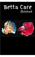 Betta Care Notebook: Customized Betta Fish Keeper Maintenance Tracker For All Your Aquarium Needs. Great For Logging Water Testing, Water Changes, And Overall Fish Obser