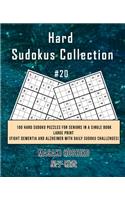 Hard Sudokus Collection #20: 100 Hard Sudoku Puzzles For Seniors In A Single Book--Large Print (Fight Dementia And Alzheimer With Daily Sudoku Challenges)