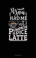 You Had Me At Pumpkin Spice Latte: Address Book(123 Address Book)