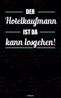 Der Hotelkaufmann ist da kann losgehen! Notizbuch