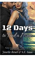 12 Days to Find a Mate