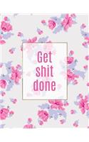 Get Shit Done