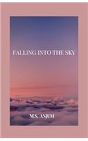 Falling into the Sky
