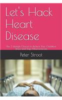 Let's Hack Heart Disease