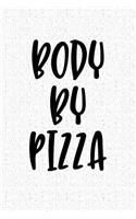 Body by Pizza