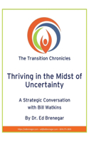 Thriving in the Midst of Uncertainty