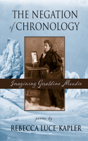 the Negation of Chronology: Imagining Geraldine Moodie