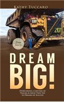 Dream Big!