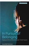 In Pursuit of Belonging