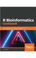 R Bioinformatics Cookbook: Use R and Bioconductor to perform RNAseq, genomics, data visualization, and bioinformatic analysis
