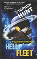 Hell Fleet: a science fiction adventure of fire and blood and fury.: Book 5 of the Sliding Void space opera series