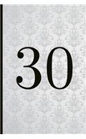 30: A Beautiful 30th Birthday Gift and Keepsake to Write Down Special Moments