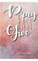 Pray Fast Give