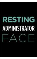Resting Administrator Face: Blank Lined Office Humor Themed Journal and Notebook to Write In: With a Practical and Versatile Wide Rule Interior