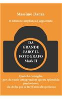 Da Grande Faro' Il Fotografo