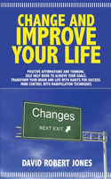 Change and Improve Your Life