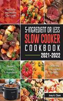 5-Ingredient Or Less Slow Cooker Cookbook