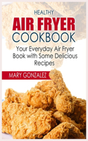 Healthy Air Fryer Cookbook