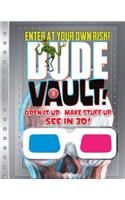 Dude Vault