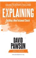 Explaining Building a New Testament Church
