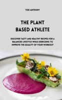 The Plant Based Athlete