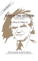 Sons in the Shadow: Surviving the Family Business as an Sob---Son of the Boss