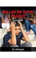Bullies Be Gone! Project: Poetry Book(1 Bullies Be Gone! Project)