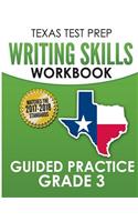 TEXAS TEST PREP Writing Skills Workbook Guided Practice Grade 3