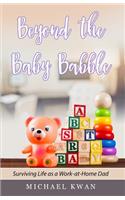 Beyond the Baby Babble
