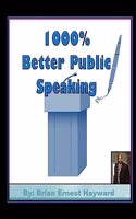 1000% Better Public Speaking: (2 Free Quick Tips)