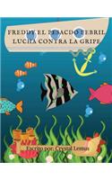 Freddy el Pescado Febril: Lucha Contra la Gripe