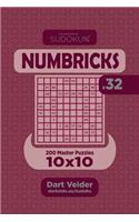 Sudoku Numbricks - 200 Master Puzzles 10x10 (Volume 32)